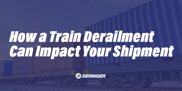 How a Train Derailment Can Impact Your Shipment