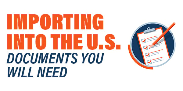 Importing to the US Documents Youll Need