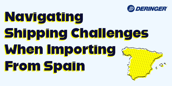 Navigating Shipping Challenges When Importing From Spain