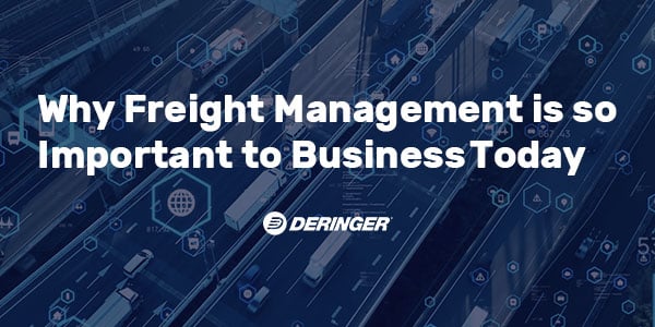 Why Freight Management is so Important to Business Today